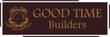 Good Time Builder